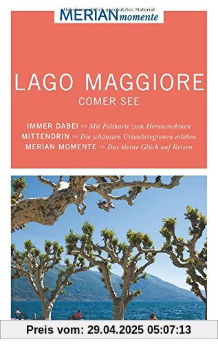 MERIAN momente Reiseführer Lago Maggiore Comer See: Mit Extra-Karte zum Herausnehmen