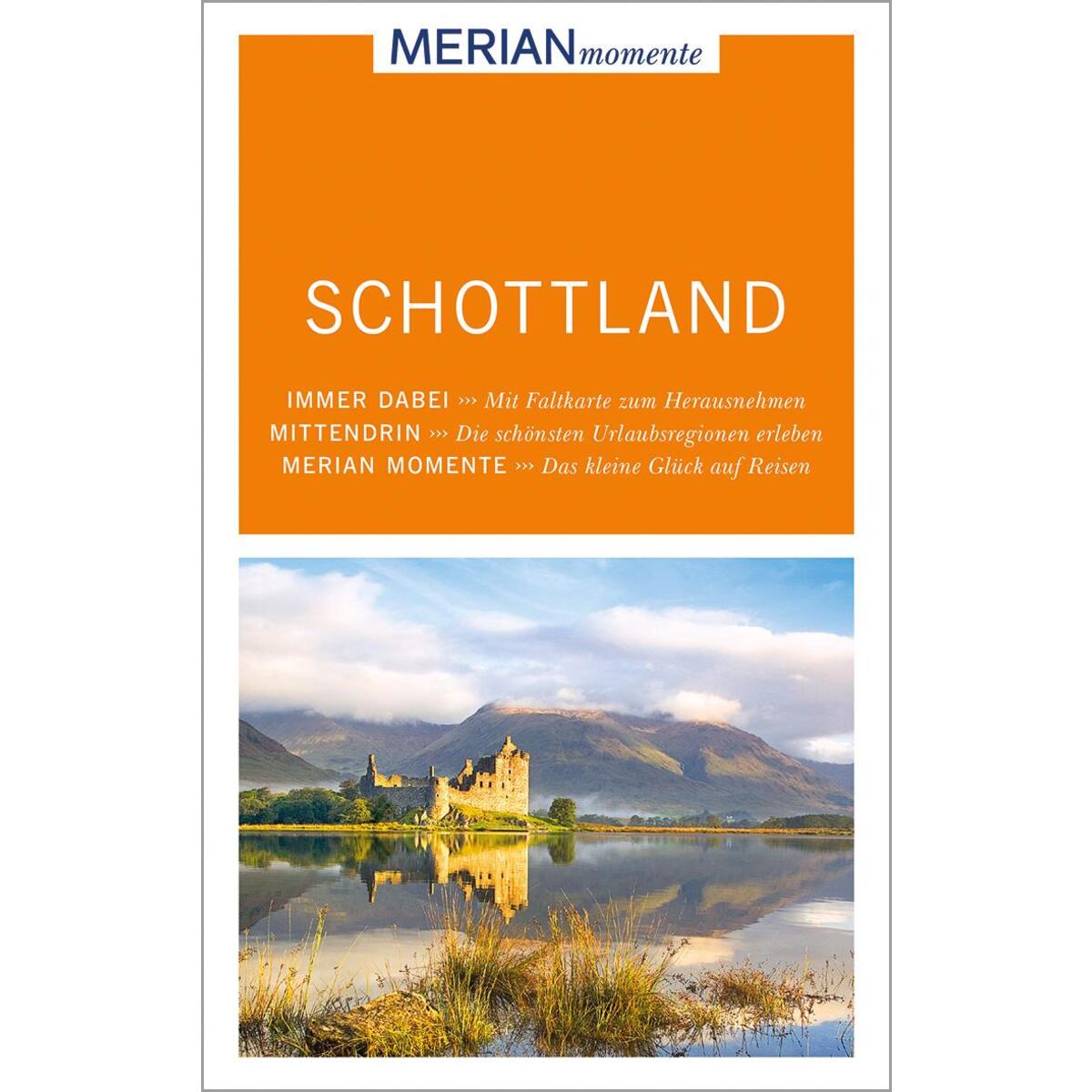 MERIAN momente Reiseführer Schottland MERIAN momente Reiseführer Schottland von Travel House Media GmbH