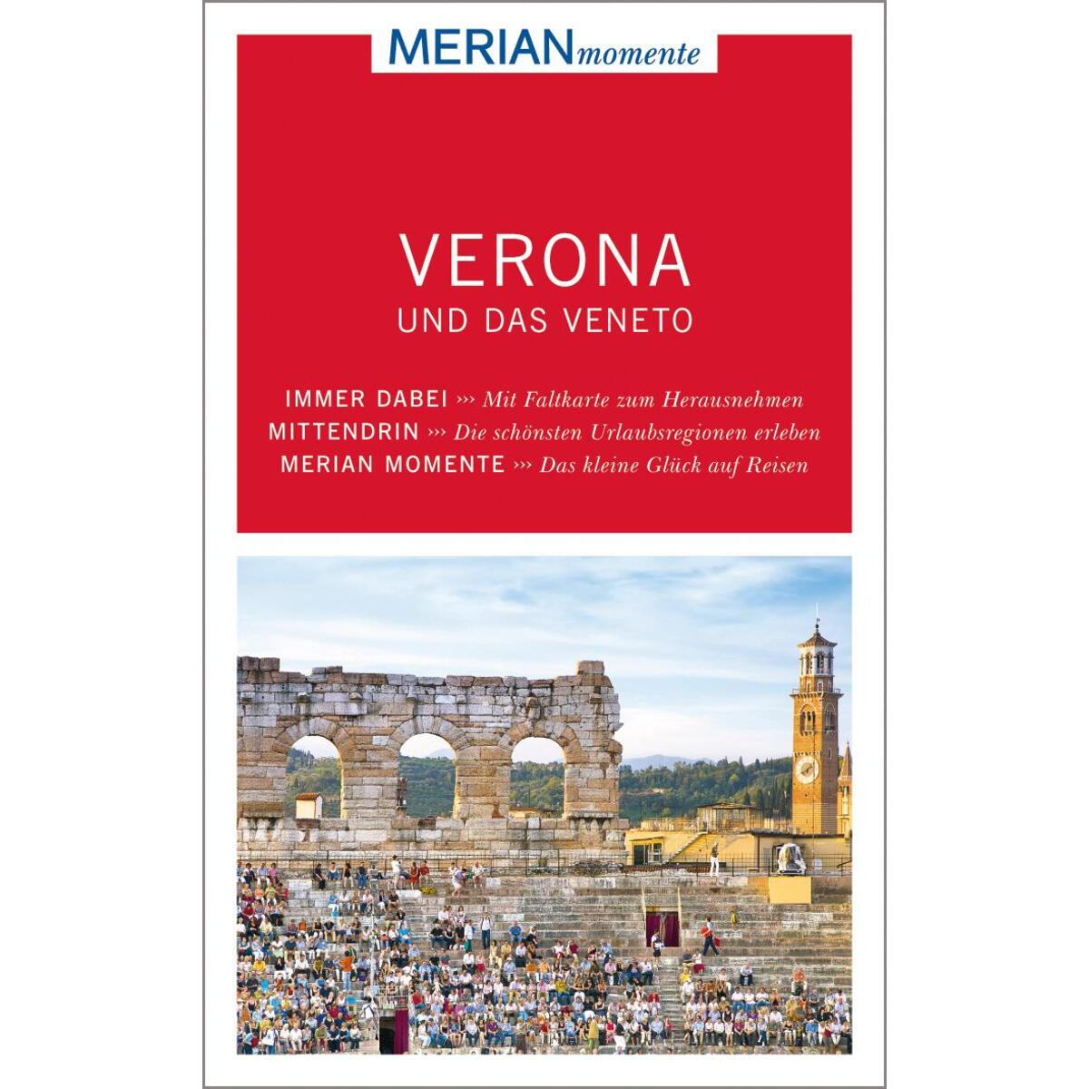 MERIAN momente Reiseführer Verona und das Veneto MERIAN momente Reiseführer Verona und das Veneto von Travel House Media GmbH