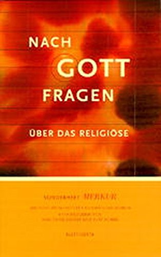 MERKUR, Sonderheft 1999: Nach Gott fragen. Über das Religiöse von Klett-Cotta