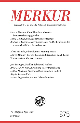 MERKUR Gegründet 1947 als Deutsche Zeitschrift für europäisches Denken - 4/2022: Nr. 874, Heft 4, April 2022 von Klett-Cotta