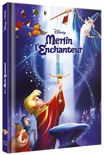 MERLIN L'ENCHANTEUR - Disney Cinéma - L'histoire du film von DISNEY HACHETTE