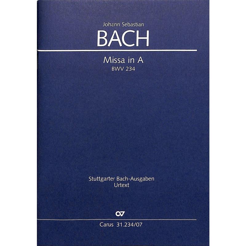 Messe A-Dur BWV 234 Messe A-Dur BWV 234