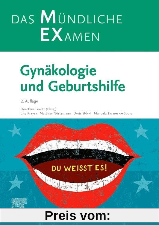 MEX Das Mündliche Examen: Gynäkologie und Geburtshilfe: Gynäkologie und Geburtshilfe (MEX - Mündliches EXamen)