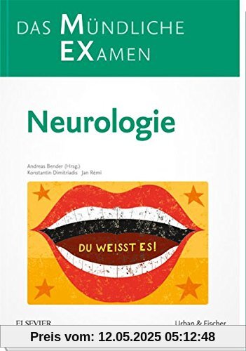 MEX Das Mündliche Examen: Neurologie (MEX - Mündliches EXamen)