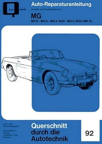 MG - MG B - MG A - MG A 1600 - MG a 1600 (MK II) (Reparaturanleitungen)