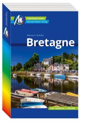 MICHAEL MÜLLER REISEFÜHRER Bretagne, m. 1 Karte MICHAEL MÜLLER REISEFÜHRER Bretagne, m. 1 Karte