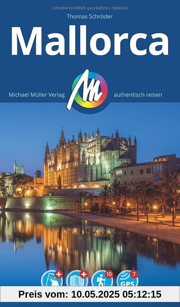 MICHAEL MÜLLER REISEFÜHRER Mallorca: 100% authentisch, aktuell und vor Ort recherchiert. Inkl. App. (MM-Reisen)