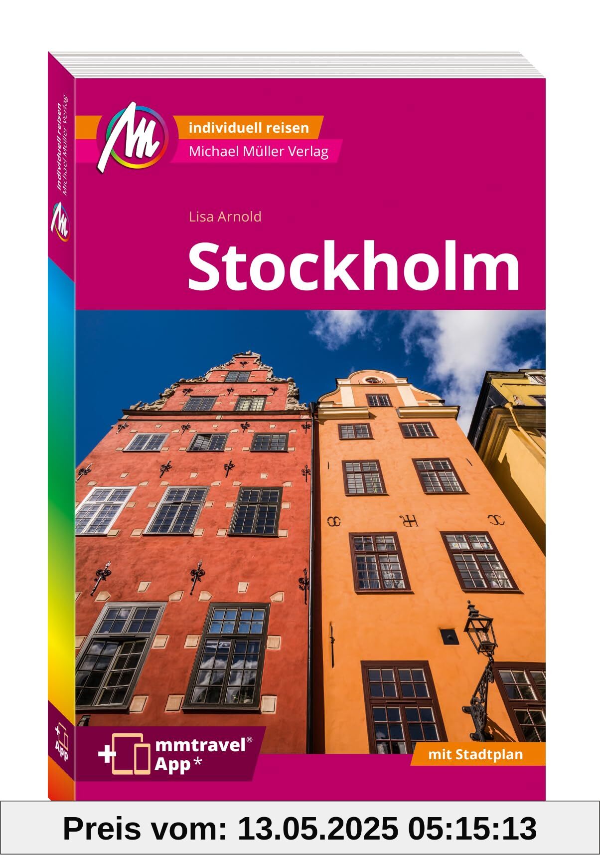 MICHAEL MÜLLER REISEFÜHRER Stockholm MM-City: 100% authentisch, aktuell und vor Ort recherchiert. Inkl. App. MICHAEL MÜLLER REISEFÜHRER Stockholm MM-City: 100% authentisch, aktuell und vor Ort recherchiert. Inkl. App.