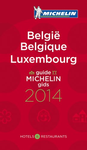 MICHELIN Belgique & Luxembourg 2014: Hotels & Restaurants (MICHELIN Hotelführer) von MICHELIN