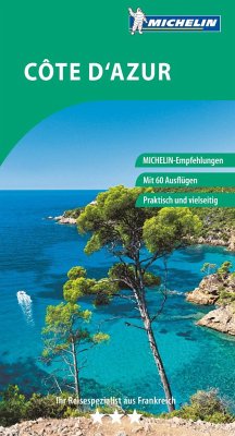 MICHELIN Der Grüne Reiseführer Côte d'Azur von Michelin / Travel House Media