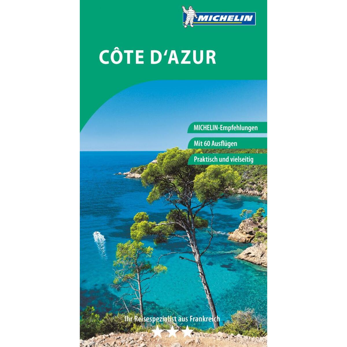 MICHELIN Der Grüne Reiseführer Côte d'Azur MICHELIN Der Grüne Reiseführer Côte d'Azur von Travel House Media GmbH