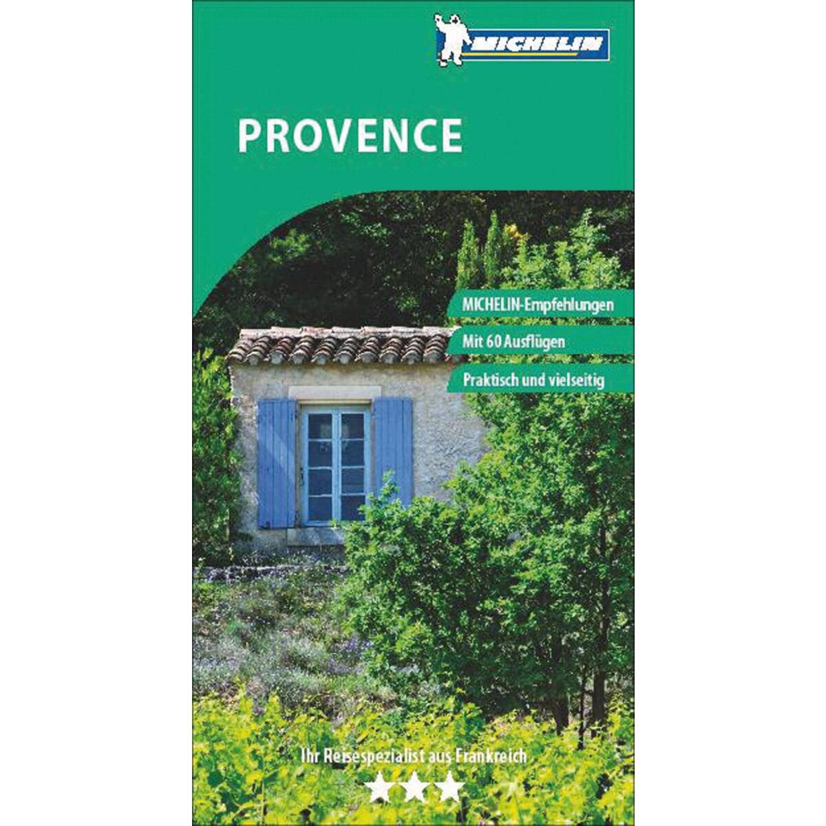 MICHELIN Der Grüne Reiseführer Provence MICHELIN Der Grüne Reiseführer Provence von Travel House Media GmbH