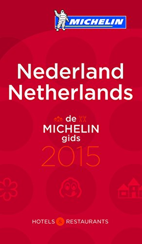 MICHELIN Nederland/Netherlands 2015: Hotels & Restraurants (MICHELIN Hotelführer)