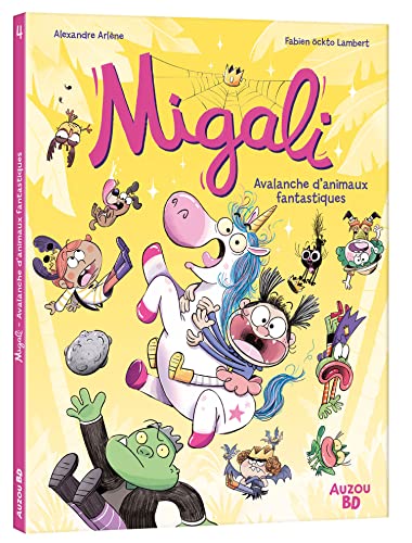 MIGALI - TOME 4 - AVALANCHE D'ANIMAUX FANTASTIQUES ! von AUZOU