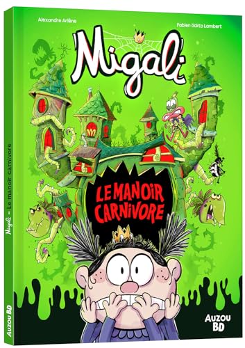 MIGALI - TOME HORS-SÉRIE - LE MANOIR CARNIVORE