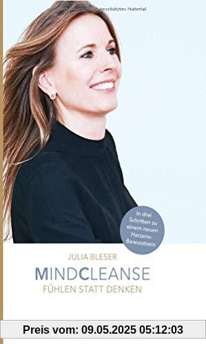 MINDCLEANSE: Fühlen statt Denken
