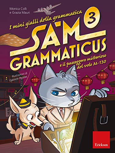 I mini gialli della grammatica. Sam Grammaticus e il passeggero misterioso del volo M-130 (Vol. 3) (I materiali)