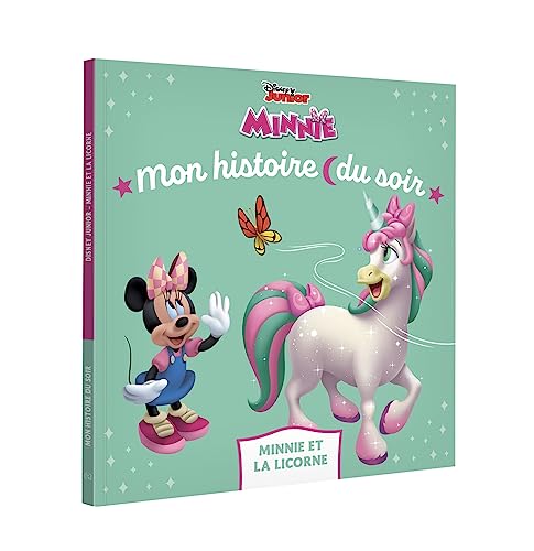 MINNIE - Mon Histoire du soir - Minnie et la licorne du jour - Disney Junior von DISNEY HACHETTE
