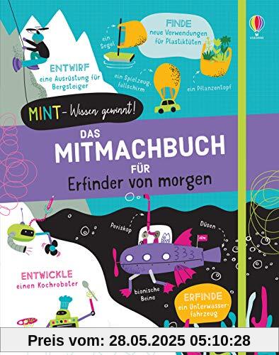 MINT - Wissen gewinnt! Das Mitmachbuch für Erfinder von morgen MINT - Wissen gewinnt! Das Mitmachbuch für Erfinder von morgen
