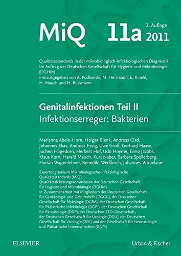 MIQ 11a: Genitalinfektionen, Teil II Infektionserreger: Bakterien: Qualitätsstandards in der mikrobiologisch-infektiologischen Diagnostik