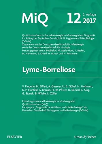 MIQ 12: Lyme-Borreliose: Qualitätsstandards in der mikrobiologisch-infektiologischen Diagnostik