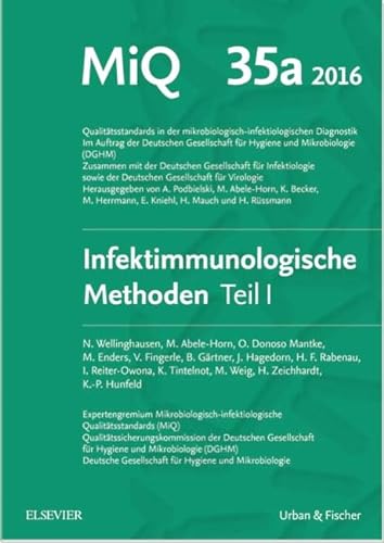 MIQ Heft: 35a Infektionsimmunologische Methoden Teil 1 von Urban & Fischer Verlag/Elsevier GmbH
