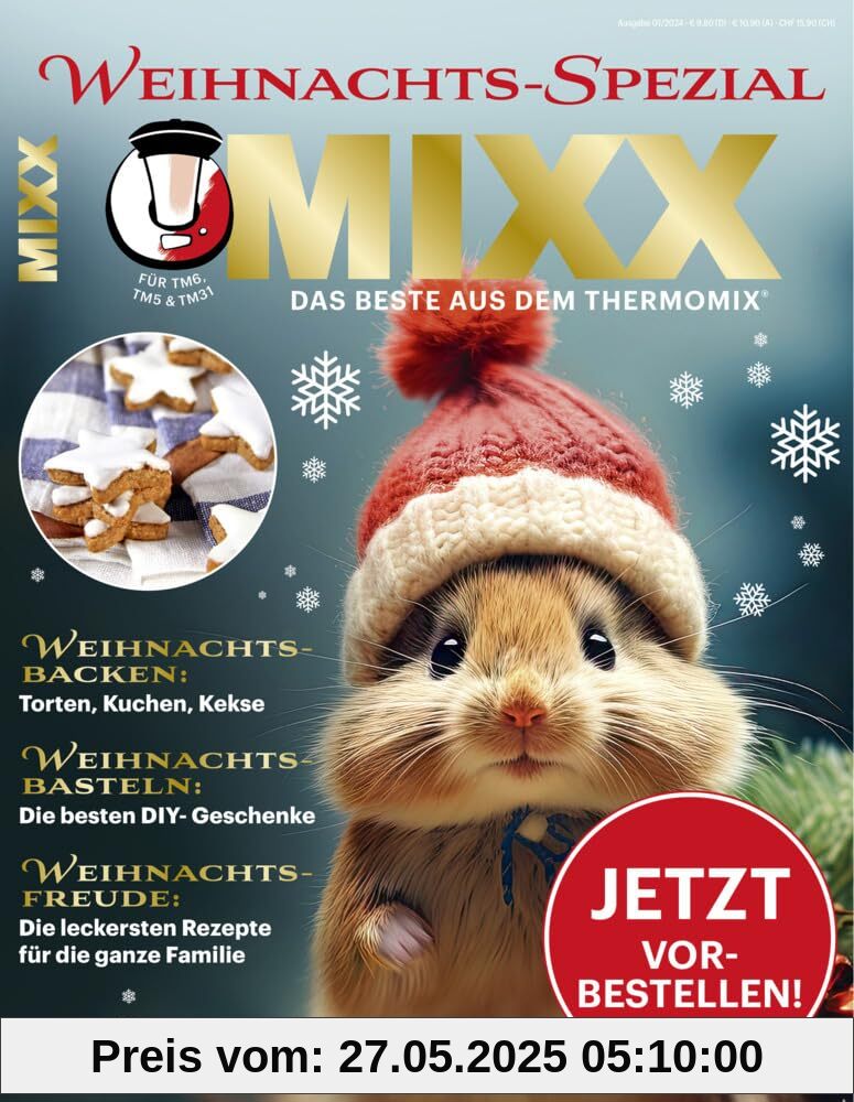 MIXX Weihnachts Spezial (2024): Rezepte für den Thermomix® Weihnachtbacken, Weihnachtsbasteln, Weihnachtsfreude