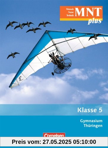 MNT plus - Gymnasium Thüringen: 5. Schuljahr - Schülerbuch MNT plus - Gymnasium Thüringen: 5. Schuljahr - Schülerbuch
