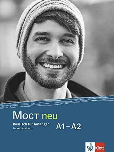 MOCT neu A1-A2: Russisch für Anfänger. Lehrerhandbuch (MOCT neu: Russisch für Anfänger und Fortgeschrittene)