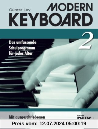 MODERN KEYBOARD. Instrumentalschule für Keyboard. Das umfassende Schulprogramm für jedes Alter: Modern Keyboard 2: BD 2