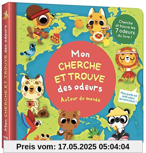 MON CHERCHE ET TROUVE DES ODEURS - Autour du monde (MON LIVRE DES ODEURS ET DES COULEURS)