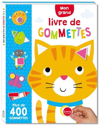 MON GRAND LIVRE DE GOMMETTES NE: Avec plus de 400 gommettes MON GRAND LIVRE DE GOMMETTES NE: Avec plus de 400 gommettes