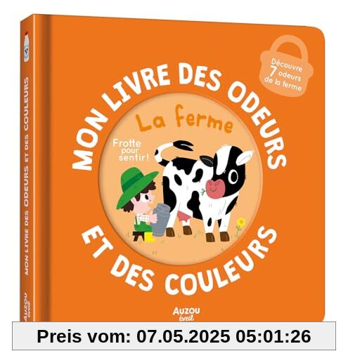 MON LIVRE DES ODEURS ET DES COULEURS - LA FERME