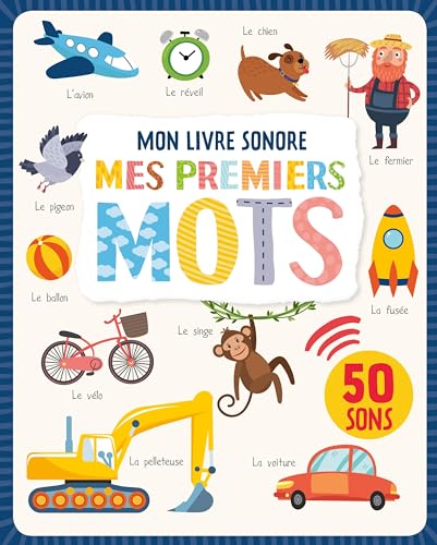 MON LIVRE SONORE - MES PREMIERS MOTS