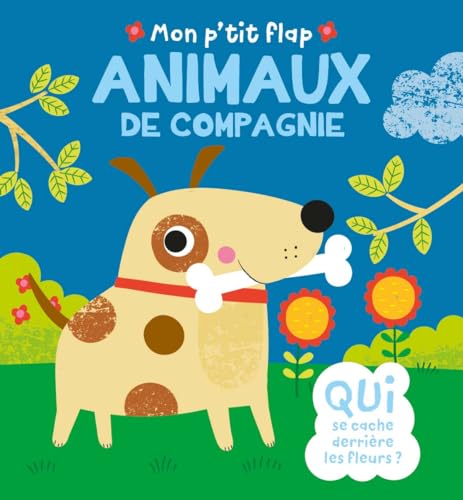 MON P'TIT FLAP - MON P'TIT FLAP - ANIMAUX DE COMPAGNIE von 1 2 3 SOLEIL