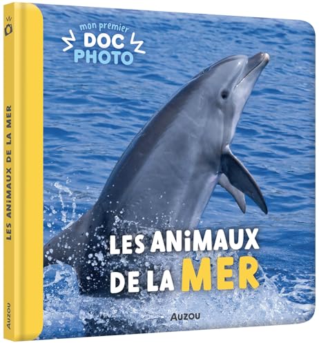 MON PREMIER DOC PHOTO - LES ANIMAUX DE LA MER von AUZOU