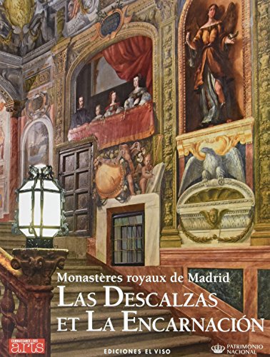 MONASTERES ROYAUX DE MADRID LAS DESCALZAS ET LA ENCARNACION
