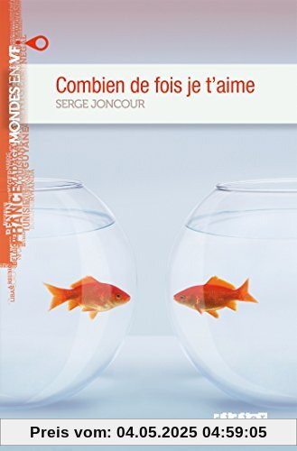 MONDES EN VF Combien De Fois Je T'Aime