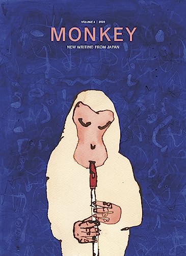 MONKEY New Writing from Japan: Volume 4: MUSIC von MONKEY