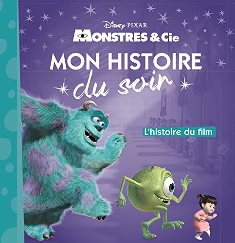 MONSTRES ET COMPAGNIE - Mon Histoire du Soir - L'histoire du film - Disney Pixar