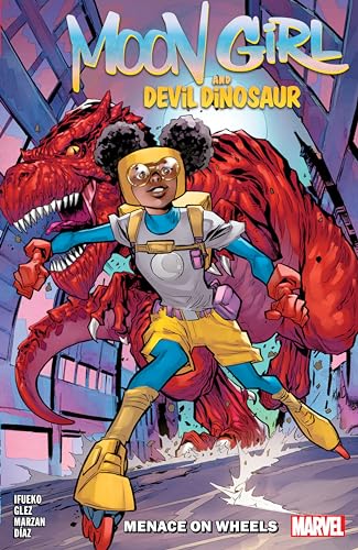 MOON GIRL AND DEVIL DINOSAUR: MENACE ON WHEELS von Marvel Universe