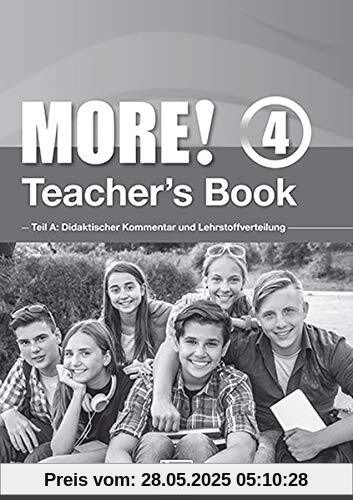 MORE! 4 Teacher's Book Enriched Course NEU: Teil A: Didaktischer Kommentar und Lehrstoffverteilung Teil B: Worksheets (Helbling Languages)