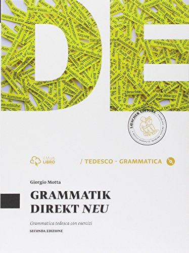 Grammatik direkt neu. Senza soluzioni. Per le Scuole superiori. Con e-book. Con espansione online Grammatik direkt neu. Senza soluzioni. Per le Scuole superiori. Con e-book. Con espansione online
