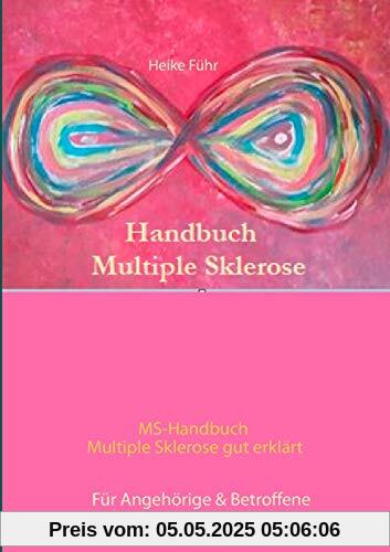 MS-Handbuch Multiple Sklerose gut erklärt  Für Angehörige & Betroffene