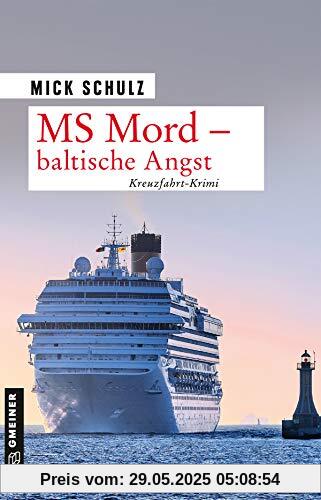 MS Mord - Baltische Angst: Kriminalroman MS Mord - Baltische Angst: Kriminalroman