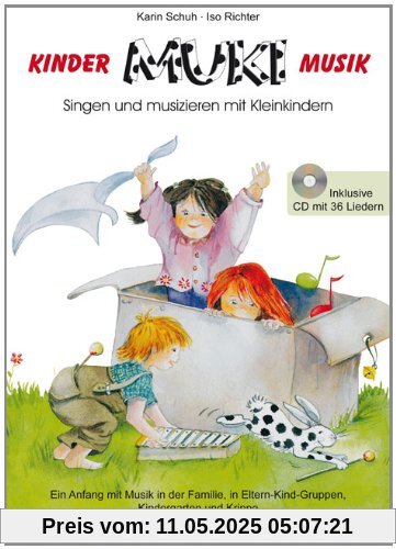 MUKI - Das Kinder- und Familienbuch (inkl. CD): Singen und musizieren mit Kleinkindern