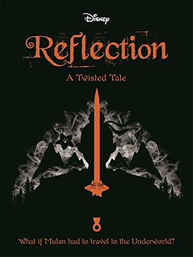 Disney Princess Mulan: Reflection: A Twisted Tale (Twisted Tales)