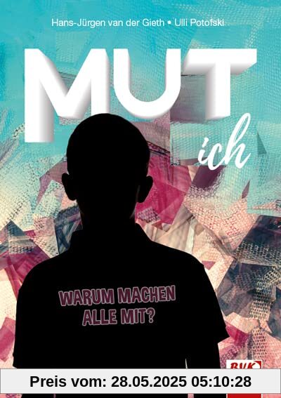 MUT ich: Warum machen alle mit?