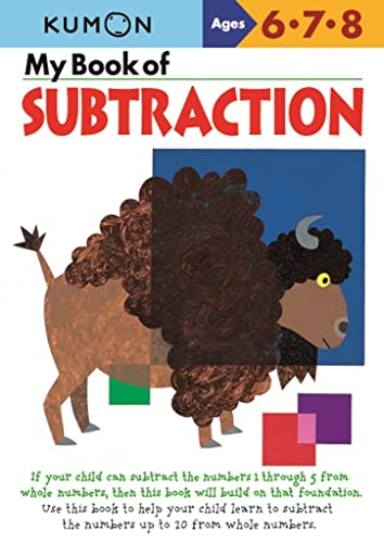 My Book of Subtraction: Ages 6,7,8 (Kumon Workbooks)